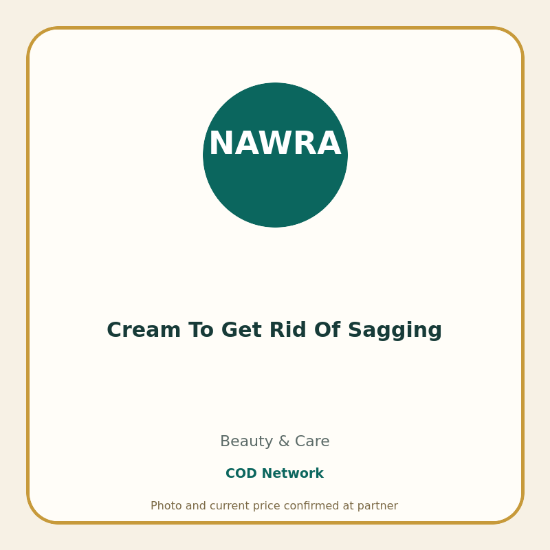 Cream To Get Rid Of Sagging