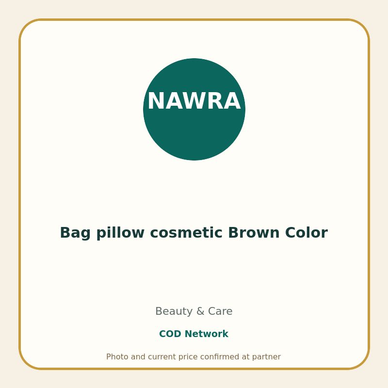 Bag pillow cosmetic Brown Color